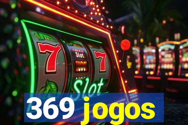 369 jogos